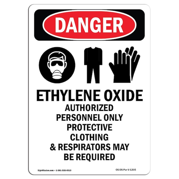 Safety Sign, OSHA Danger, 5" Height, Ethylene Oxide Authorized, Portrait, 10PK